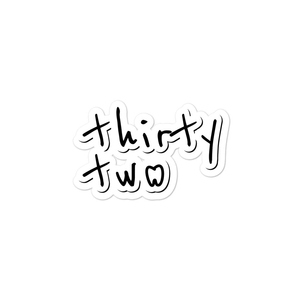 Thirty Two Sticker